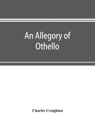 bokomslag An allegory of Othello