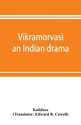 Kalidasa - Vikramorvasi, Häftad
