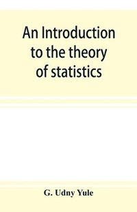 bokomslag An introduction to the theory of statistics