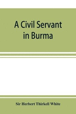 bokomslag civil servant in Burma