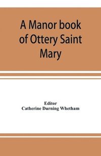 bokomslag A manor book of Ottery Saint Mary