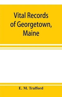 bokomslag Vital records of Georgetown, Maine