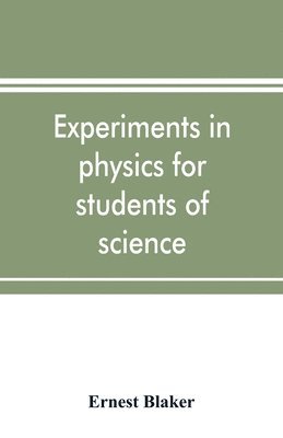 bokomslag Experiments in physics for students of science