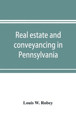 bokomslag Real estate and conveyancing in Pennsylvania