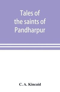 bokomslag Tales of the saints of Pandharpur