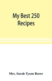 bokomslag My best 250 recipes