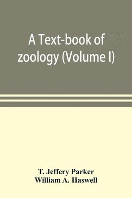 text-book of zoology (Volume I)