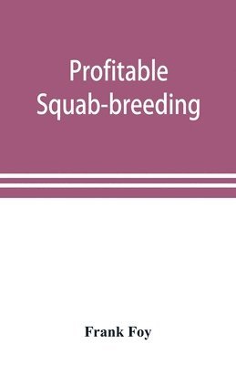 bokomslag Profitable squab-breeding