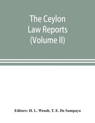 bokomslag The Ceylon Law reports