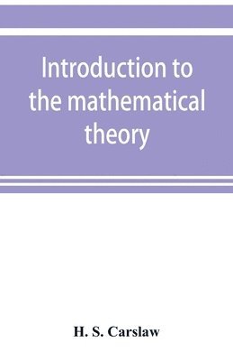 Introduction to the mathematical theory of the conduction of heat in solids