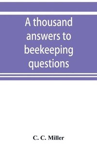 bokomslag A thousand answers to beekeeping questions