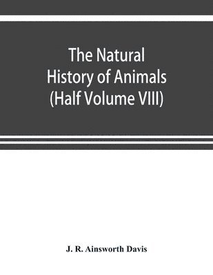 The natural history of animals 1