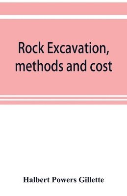 Rock excavation, methods and cost 1