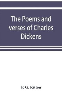 bokomslag The poems and verses of Charles Dickens