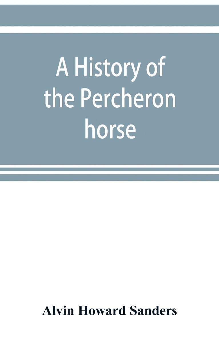 A history of the Percheron horse 1