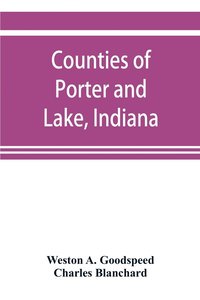 bokomslag Counties of Porter and Lake, Indiana