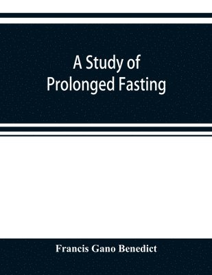 study of prolonged fasting