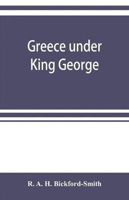 bokomslag Greece under King George