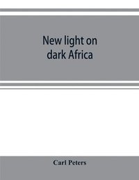 bokomslag New light on dark Africa