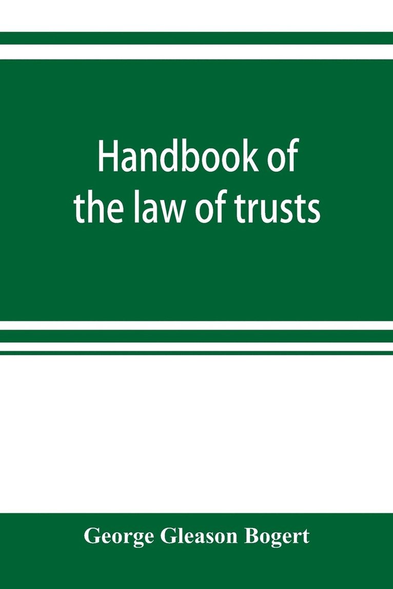 Handbook of the law of trusts 1