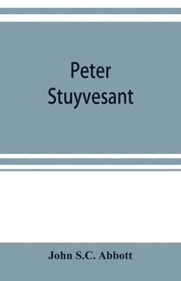 bokomslag Peter Stuyvesant