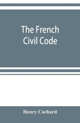 bokomslag The French Civil Code