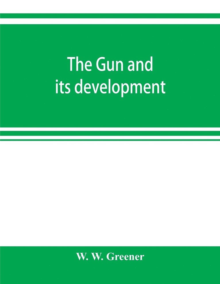 gun and its development