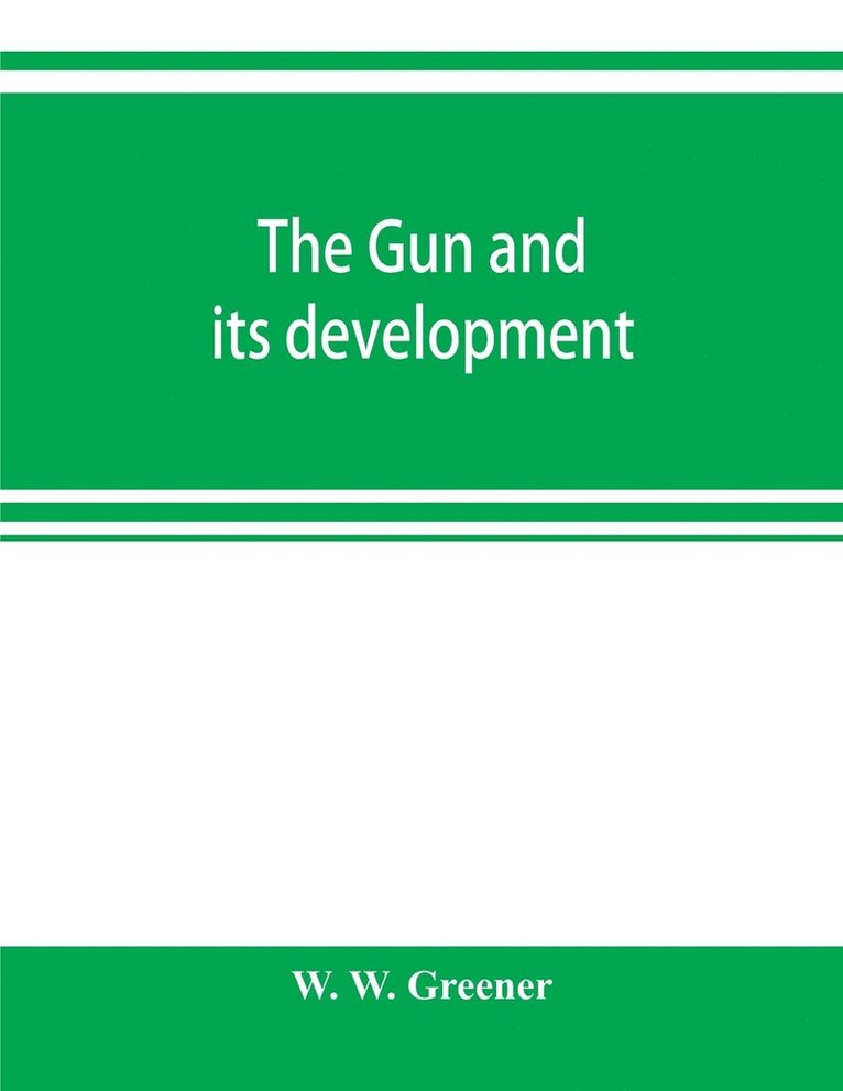 The gun and its development 1