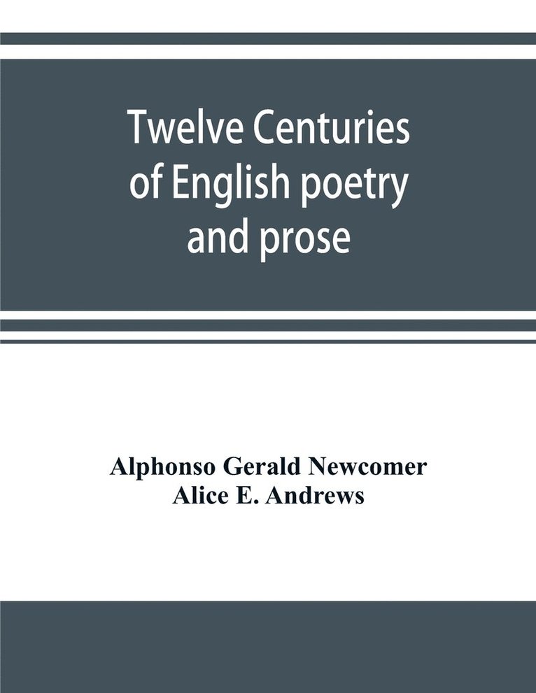 Twelve centuries of English poetry and prose 1