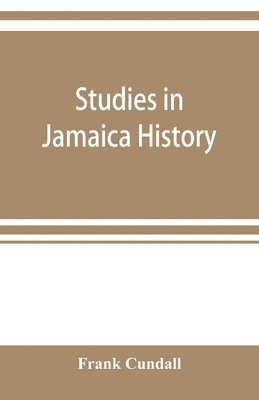 Studies in Jamaica history