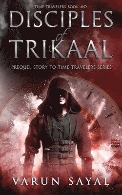 Varun Sayal - Disciples of Trikaal, Häftad