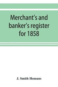 bokomslag Merchant's and banker's register for 1858