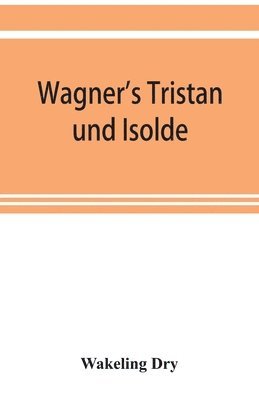 bokomslag Wagner's Tristan und Isolde