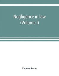 bokomslag Negligence in law (Volume I)