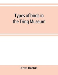 bokomslag Types of birds in the Tring Museum