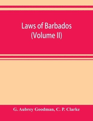 bokomslag Laws of Barbados (Volume II)