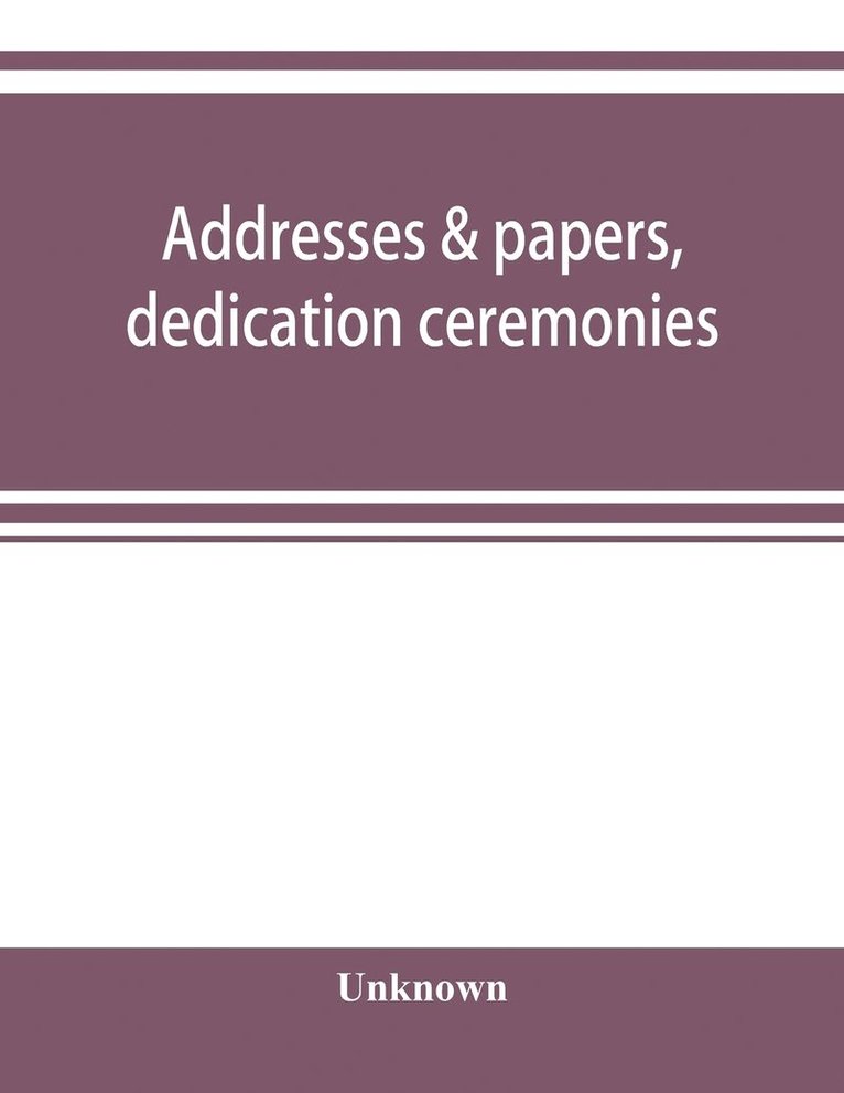 Addresses & papers, dedication ceremonies and Medical conference, Peking Union Medical College 1