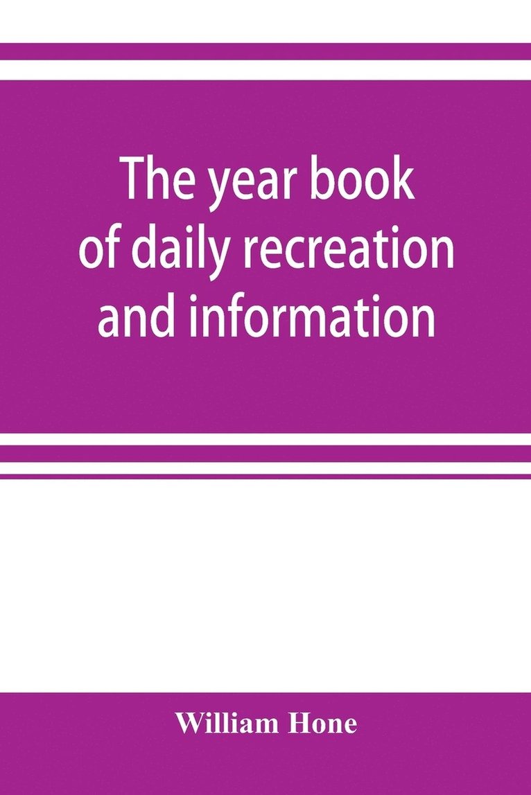 The year book of daily recreation and information 1