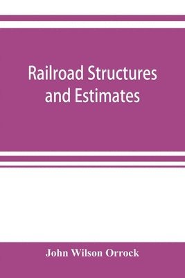 Railroad structures and estimates 1