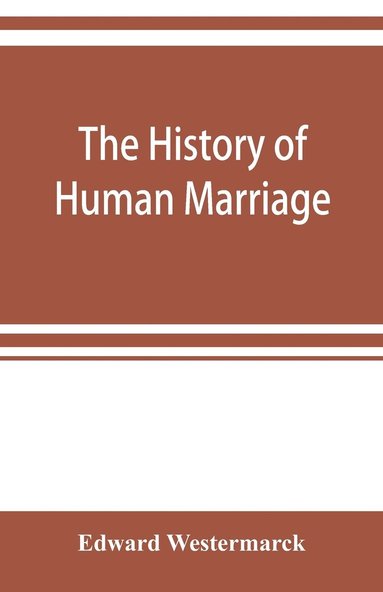 bokomslag The history of human marriage