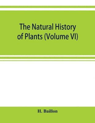 natural history of plants (Volume VI) 1