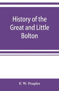 bokomslag History of the Great and Little Bolton Co-operative Society Limited