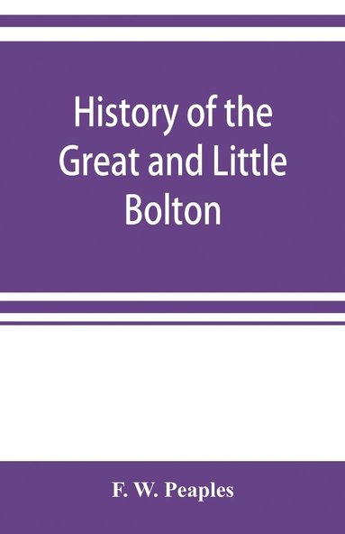 bokomslag History of the Great and Little Bolton Co-operative Society Limited