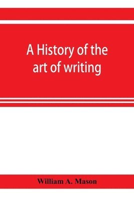 A history of the art of writing 1