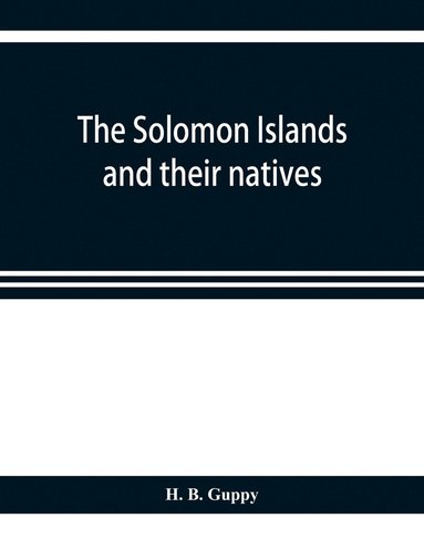 bokomslag Solomon Islands and their natives