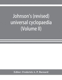 bokomslag Johnson's (revised) universal cyclopaedia