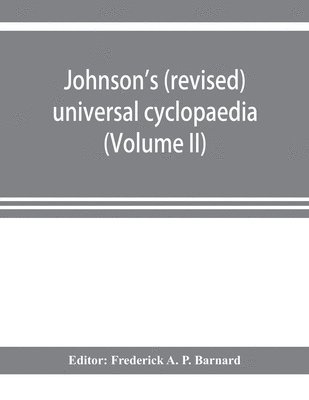 bokomslag Johnson's (revised) universal cyclopaedia