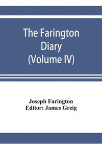 bokomslag The Farington diary (Volume IV)