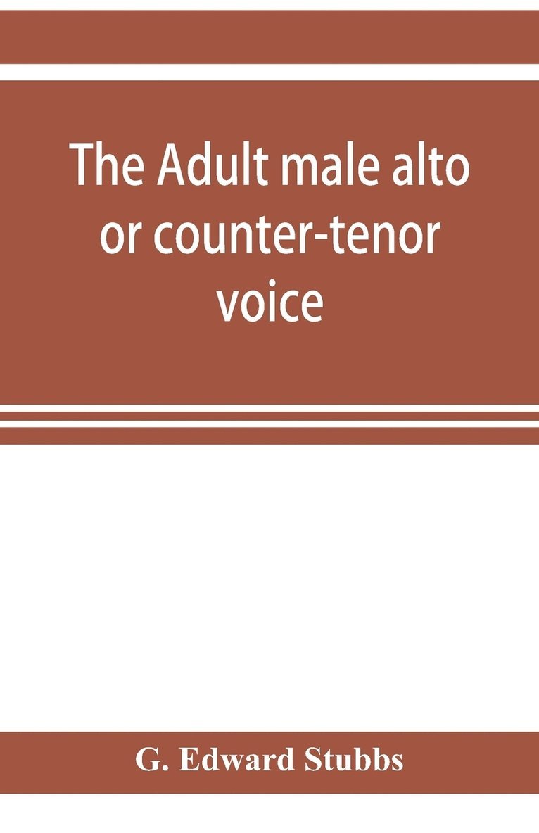 The adult male alto or counter-tenor voice 1