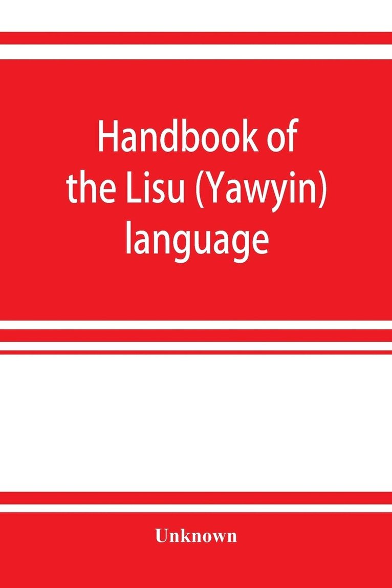 Unknown - Handbook of the Lisu (Yawyin) language, Häftad